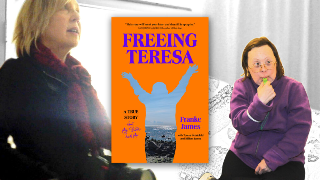 The rescue mission: Franke James with her camera and Teresa Heartchild with a plastic whistle at the Toronto nursing home on November 30, 2013. The book Freeing Teresa is superimposed on top.