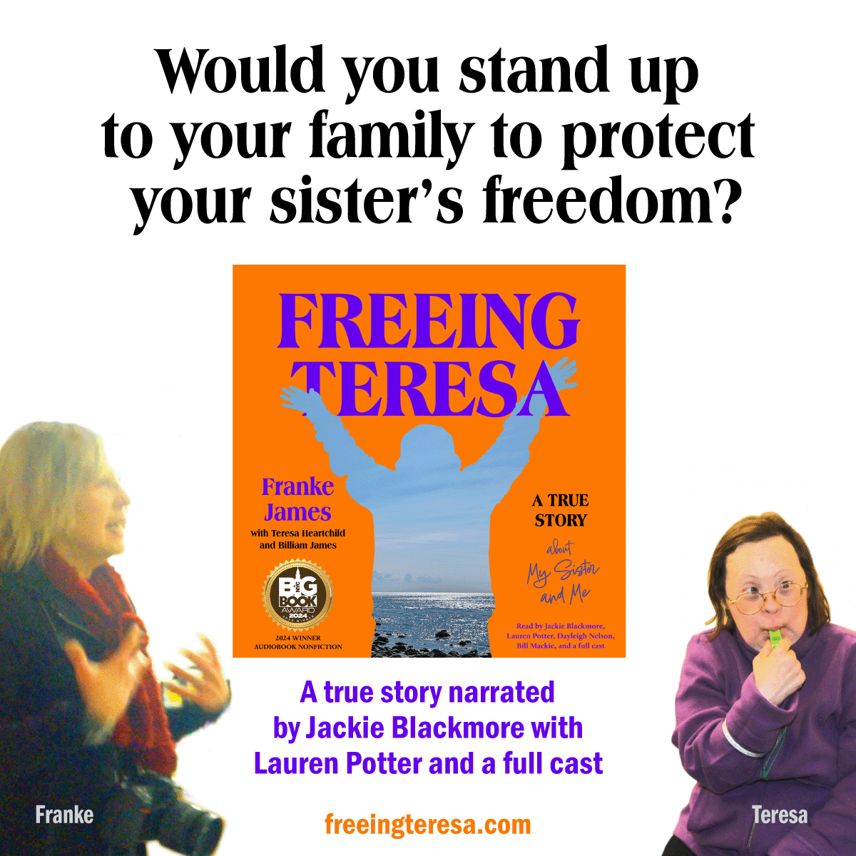 Would you stand up 
to your family to protect 
 your sister’s freedom?